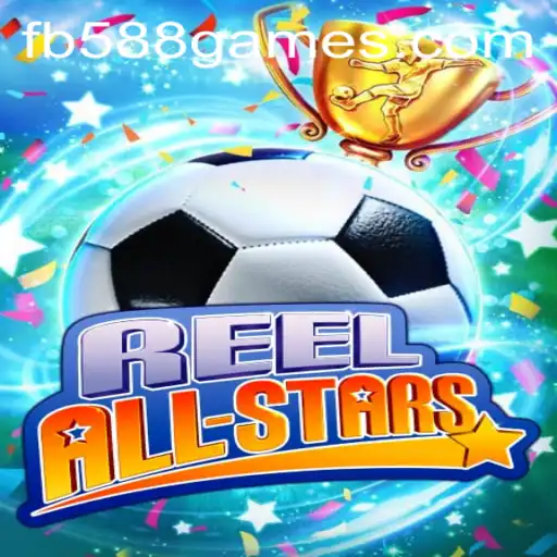 Unleashing the Excitement: Dive into ReelAllStars with FB588